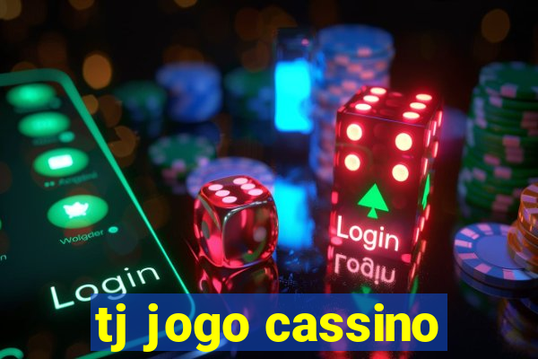 tj jogo cassino